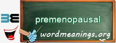 WordMeaning blackboard for premenopausal